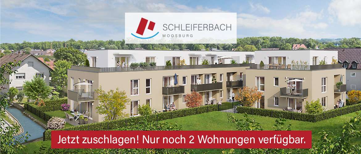 Schleiferbach – jährlich bis zu 10 % AfA - Moosburg
