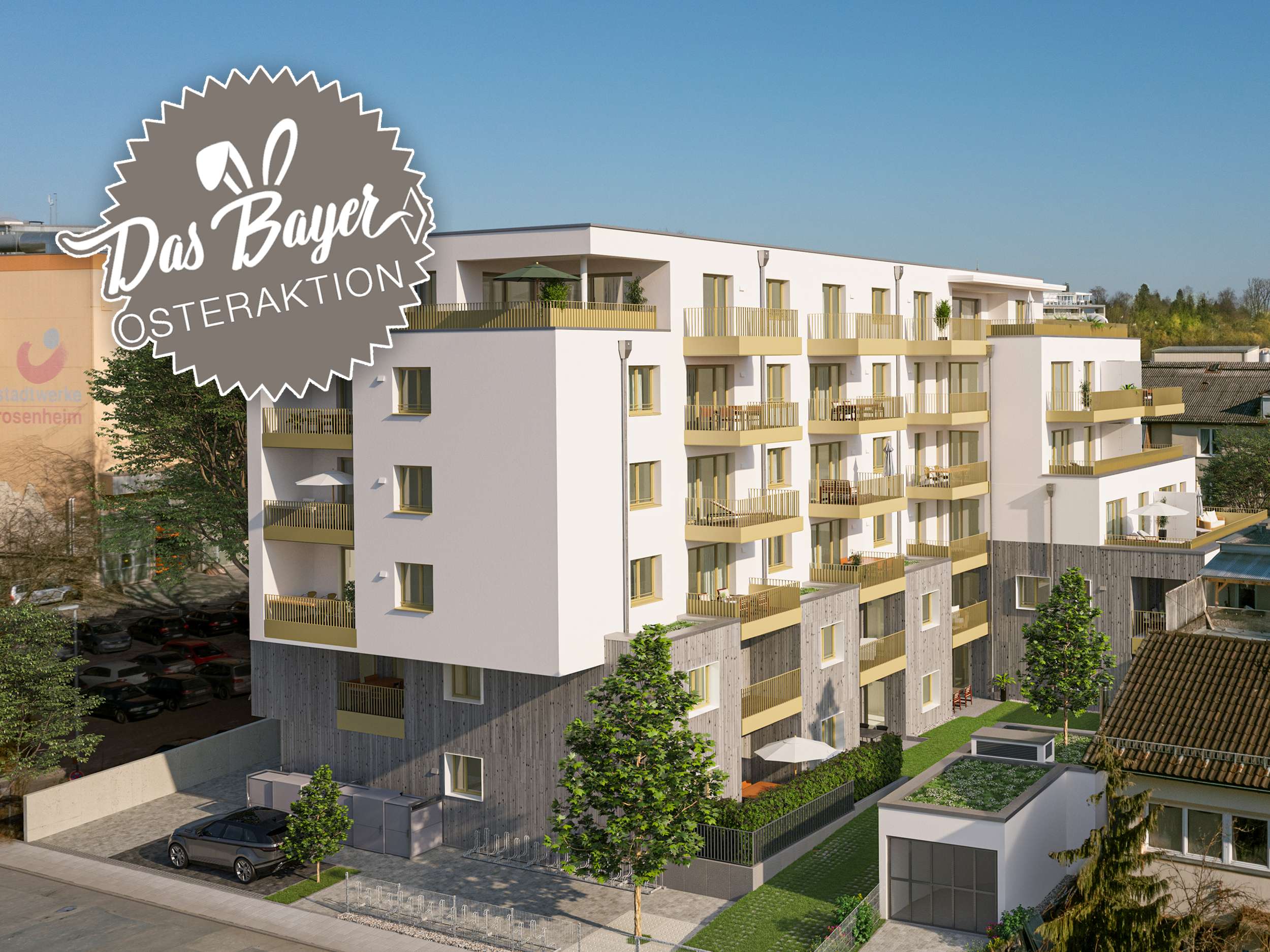 Neubauvorhaben DAS BAYER - Oster-Aktion! - Rosenheim