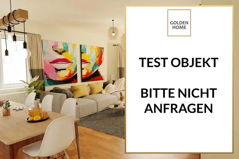 Test Objekt - Bitte nicht anfragen