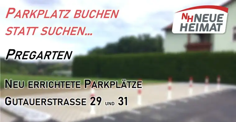 Parkplatz BUCHEN statt SUCHEN - ab sofort verfügbar in Pregarten!