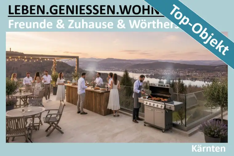 FREUNDE, ZUHAUSE &amp; WÖRTHERSEE