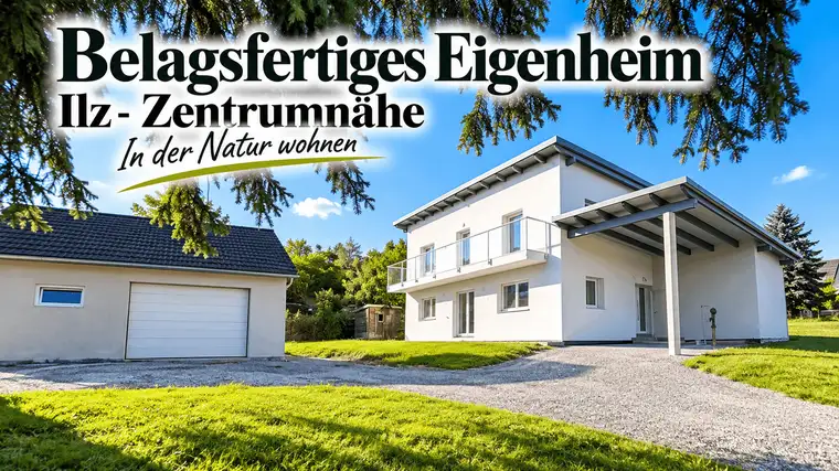 Wohnen in ILZ/Zentrumsnähe Einfamilienhaus mit viel Potenzial - Neubau - belagsfertig