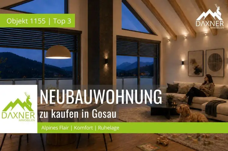GOSAU LIVING – Wohnen bis unter den First - Ihr Haupt- oder Zweitwohnsitz im Salzkammergut
