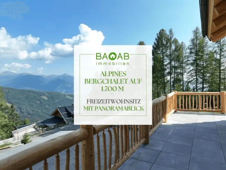 ALPINES BERGCHALET AUF 1.700 M | FREIZEITWOHNSITZ MIT PANORAMABLICK &amp; WELLNESS