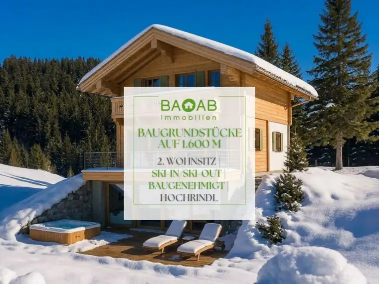 BAUGRUNDSTÜCKE AUF 1.600 M | 2. WOHNSITZ | SKI-IN/SKI-OUT | BAUGENEHMIGT | HOCHRINDL
