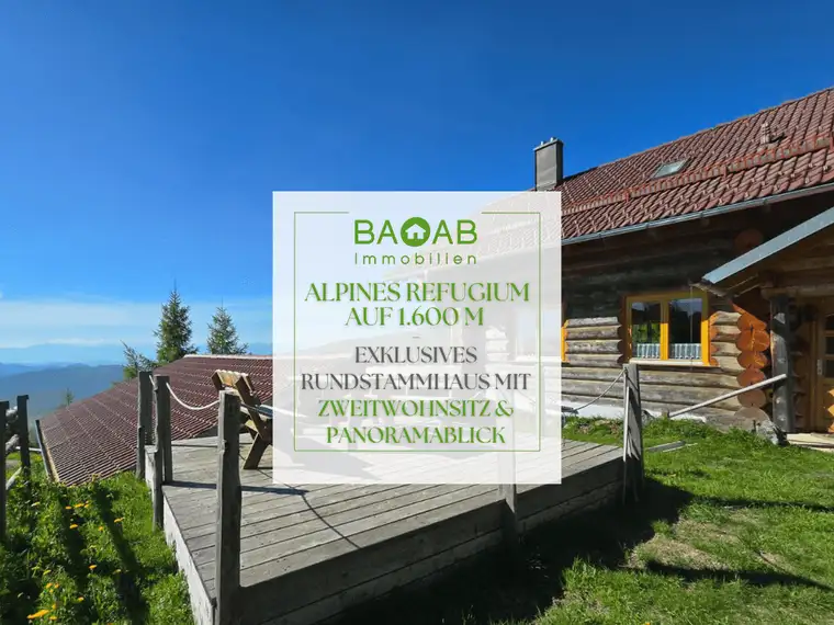 ALPINES REFUGIUM AUF 1.600 M | EXKLUSIVES RUNDSTAMMHAUS MIT ZWEITWOHNSITZ &amp; PANORAMABLICK