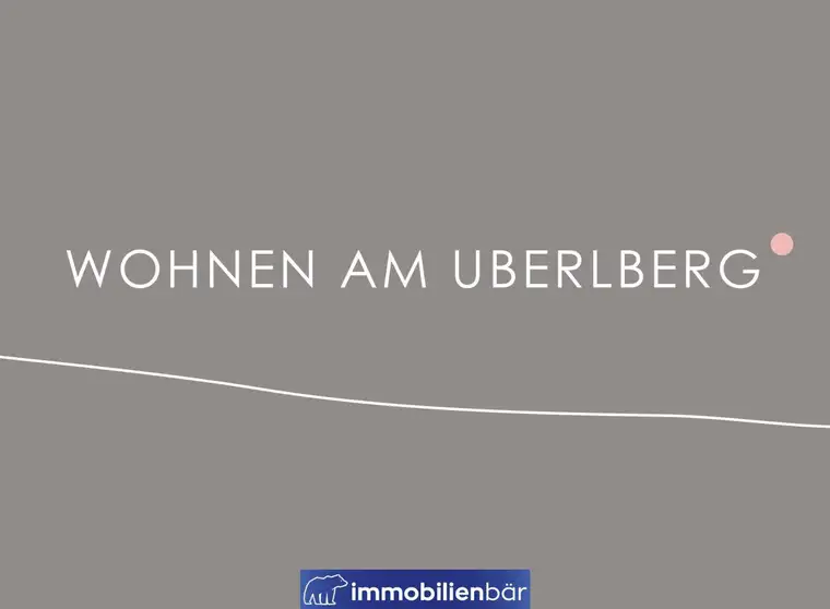 "Wohnen Am Uberlberg" - Neubaueigentumswohnungen in Bestlage in Bad Schallerbach - Jetzt vormerken lassen