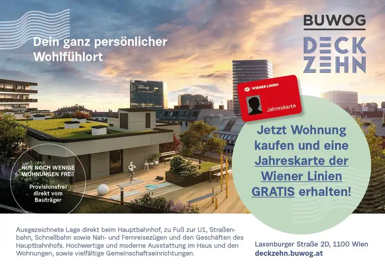 Neubau Erstbezug - 2 Zimmer mit Freifläche, provisionsfrei u. gratis Jahreskarte der Wr. Linien