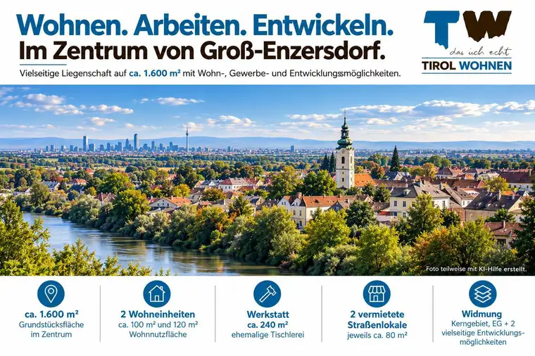 WOHNEN. ARBEITEN. ENTWICKELN. – IM ZENTRUM VON GROSS-ENZERSDORF