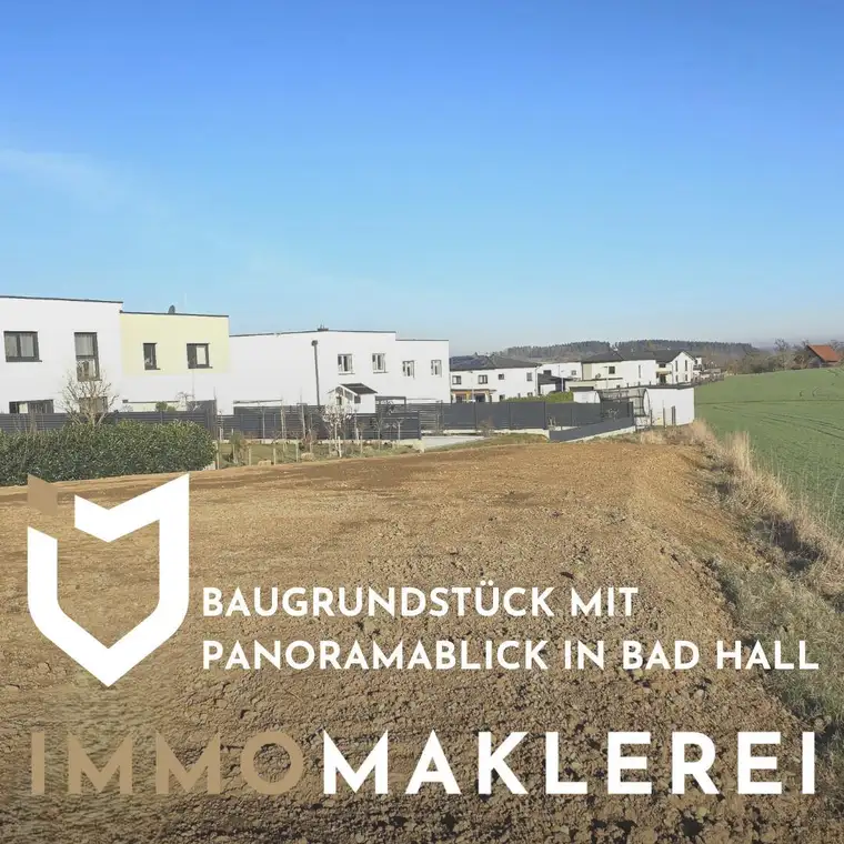 NEUER PREIS - BAUGRUNDSTÜCK MIT PANORAMABLICK IN BAD HALL