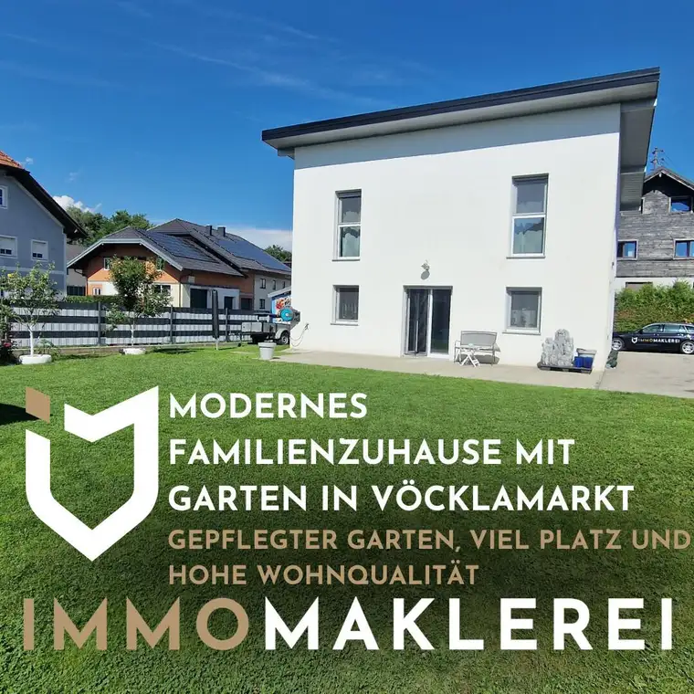MODERNES FAMILIENZUHAUSE MIT GARTEN IN VÖCKLAMARKT