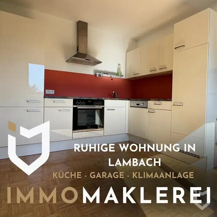 RUHIGE WOHNUNG IN LAMBACH MIT EINBAUKÜCHE, KLIMAANLAGE UND GARAGE