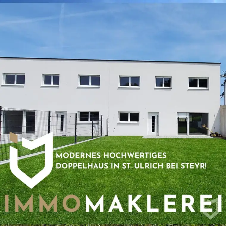 MODERNES HOCHWERTIGES DOPPELHAUS IN ST. ULRICH BEI STEYR!