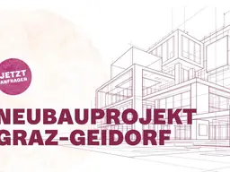 Modernes Neubauprojekt in Graz-Jakomini ...!