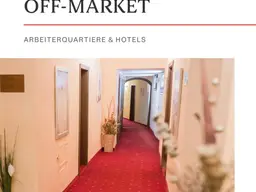 off-market: Hotels &amp; Arbeiterquartiere mit interessanten Renditen