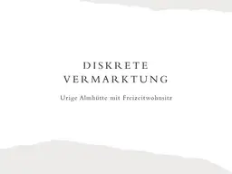 Urige Almhütte mit Freizeitwohnsitz