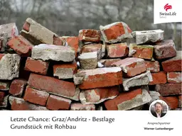 Graz/Andritz - Bestlage Grundstück mit Rohbau