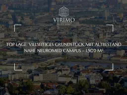 Vielseitiges Grundstück mit Bestand in ruhiger Lage Nahe dem Neuromed Campus – Großes Potenzial für Neubauprojekte