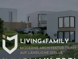 LIVING4FAMILYMODERNE ARCHITEKTUR TRIFFT AUF LÄNDLICHE IDYLLE