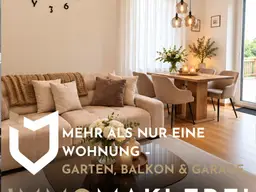 MEHR ALS NUR EINE WOHNUNG – GARTEN, BALKON &amp; GARAGE