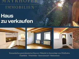 Romantisches, generalsaniertes Haus am Ybbsufer in Sonnenlage von Waidhofen