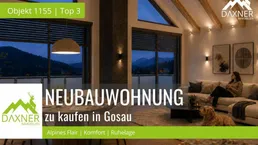 GOSAU LIVING – Wohnen bis unter den First - Ihr Haupt- oder Zweitwohnsitz im Salzkammergut