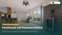 PENTHOUSE MIT UNVERBAUBAREM PANORAMA- BLICK UND DREISEITIGER TERRASSE