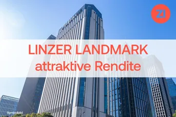 LINZER LANDMARK - attraktive Rendite in beliebtem Bürostandort