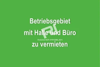 Betriebsobjekt mit Halle und Büro zu VERMIETEN