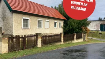 Expose WALDRUHELAGE - Bäuerliches Einfamilienhaus - 2 Zimmer, Küche, Bad, WC, Nebengebäude, Garten, Stellplatz.