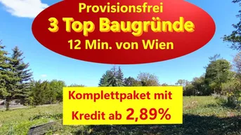 Expose 3 Baugründe mit Kredit 2,89% * für Ihr Traumhaus 12 Min. von Wien