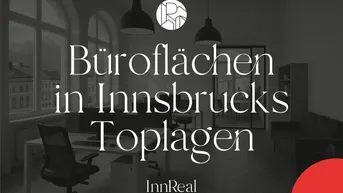 Expose Büro/Office/Kanzlei in Innsbrucks Toplagen