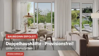 Expose Sommer-AKTION! Baubeginn Erfolgt! Neubau-Doppelhaushälfte in Unterpremstätten! Provisionsfrei und direkt vom Bauträger!
