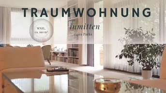 Expose Großzügige TRAUM-WOHNUNG mit 190m² inmitten eines Parks - PROVISIONSFREI