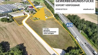 Expose GEWERBEZONE WELS-OST - OÖ.ZENTRALRAUM+++DIREKT AN DER A25 / ÖBB-Terminal / AST Wels-Ost