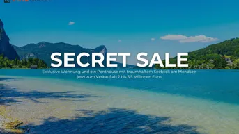 Expose SECRET SALE - Exklusive Wohnung und ein Penthouse mit traumhaftem Seeblick am Mondsee - jetzt zum Verkauf ab 2 bis 3,5 Millionen Euro.