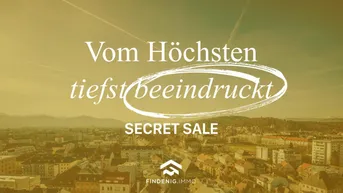 Expose Secret Sale - Ein Penthaus dem Klagenfurt zu Füßen liegt