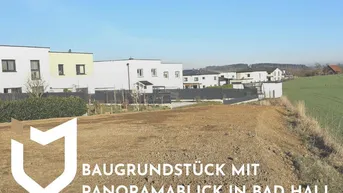 Expose NEUER PREIS - BAUGRUNDSTÜCK MIT PANORAMABLICK IN BAD HALL