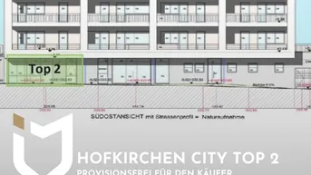 Expose HOFKIRCHEN CITY - GESCHÄFTSLOKAL TOP 2PROVISIONSFREI FÜR DEN KÄUFER