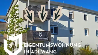 Expose EIGENTUMSWOHNUNG IN ADLWANG - KOMPAKT, MODERN, SOFORT VERFÜGBAR