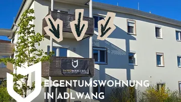Expose EIGENTUMSWOHNUNG IN ADLWANG - KOMPAKT, MODERN, SOFORT VERFÜGBAR