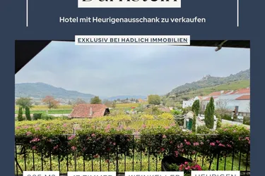 HOTEL GARNI MIT HEURIGENRESTAURANT in Herzen der WACHAU - DÜRNSTEIN zu verkaufen!