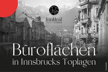 Büroflächen in absoluten 1A Lagen Innsbruck Zentrum