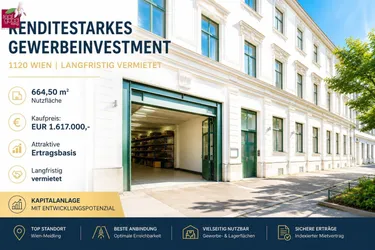 RENDITESTARKES GEWERBEINVESTMENT IN WIEN | LANGFRISTIG VERMIETETE NUTZFLÄCHEN MIT SOLIDER ERTRAGSBASIS