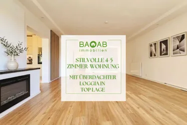 STilVOLLE 4-5 ZIMMER-WOHNUNG MIT ÜBERDACHTER LOGGIA IN TOP LAGE