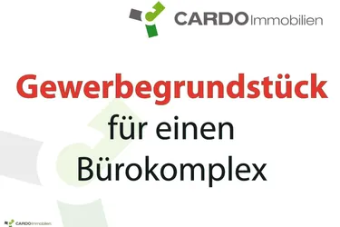 Gewerbegrundstück für Bürokomplex
