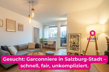 GESUCHT: Garconniere in Salzburg-Stadt – schnell, fair, unkompliziert.