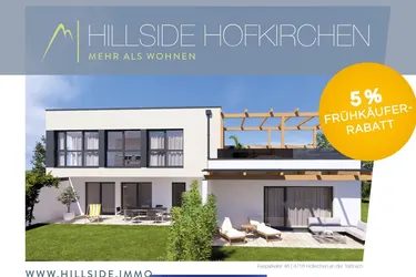 HILLSIDE HOFKIRCHEN - traumhaft schöner WEITBLICK - JETZT NOCH 5% FRÜHKÄUFERRABATT SICHERN