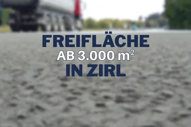 Freifläche ab 3.000 m² in Zirl!