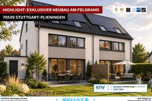 Neubau-Highlight in Stuttgart-Plieningen – Exklusives Einfamilienhaus in begehrter Feldrandlage